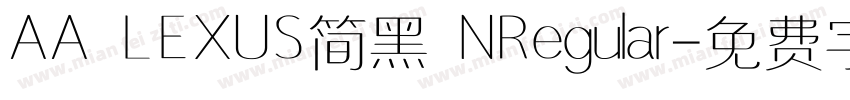AA LEXUS简黑 NRegular字体转换